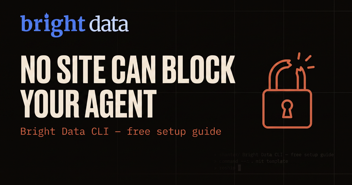 Bright Data CLI: no site can block your AI agent