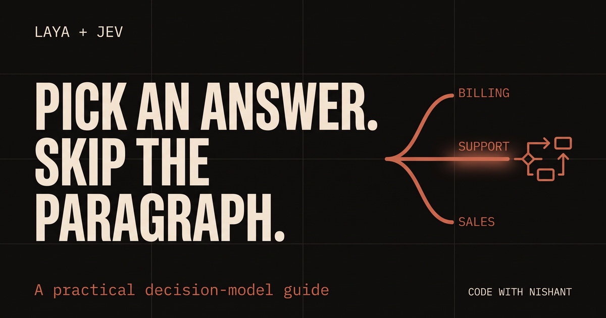 Laya and Jev: use a decision model for a decision-shaped task