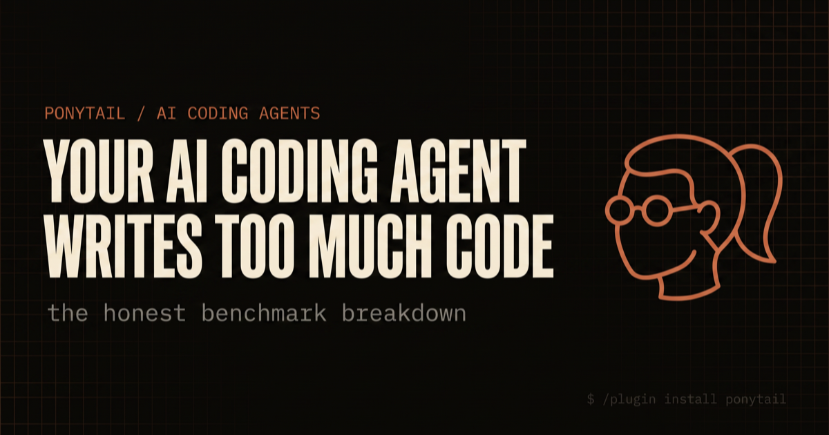 Your AI coding agent writes too much code, the honest Ponytail breakdown